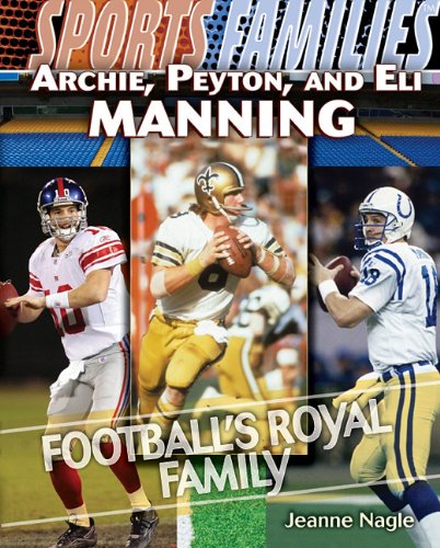 ARCHIE PEYTON & ELI MANNING