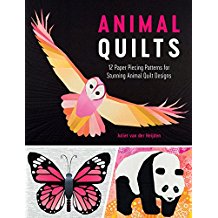 Animal Quilts: 12 Paper Piecing Patterns for Stunning Animal Quilt Designs