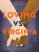 Loving vs. Virginia: A Documentary Novel of the Landmark Civil Rights Case