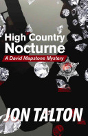 High Country Nocturne: A David Mapstone Mystery