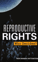 Reproductive Rights: Who Decides?