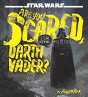 Star Wars: Are You Scared, Darth Vader?