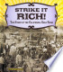 Strike It Rich!: The Story of the California Gold Rush