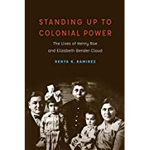 Standing Up to Colonial Power: The Lives of Henry Roe and Elizabeth Bender Cloud