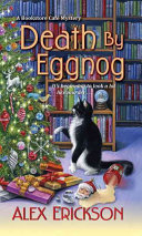 Death by Eggnog: A Bookstore Café Mystery