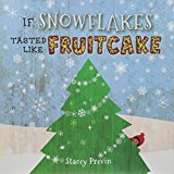 If Snowflakes Tasted Like Fruitcake