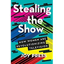 Stealing the Show: How Women Are Revolutionizing Television