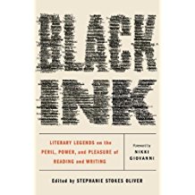 Black Ink: Literary Legends on the Peril, Power, and Pleasure of Reading and Writing