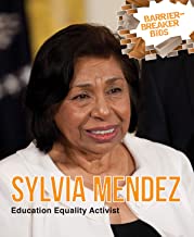 Sylvia Mendez: Education Equality Activist