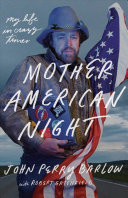 Mother American Night: My Life in Crazy Times