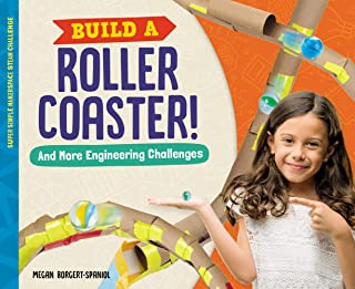 Build a Roller Coaster! And More Engineering Challenges