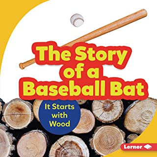 The Story of a Baseball Bat: It Starts with Wood