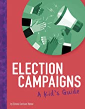 Election Campaigns: A Kid's Guide