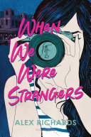 When We Were Strangers