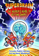 Superbrain: The Insider's Guide to Getting Smart