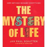 The Mystery of Life: How Nothing Became Everything