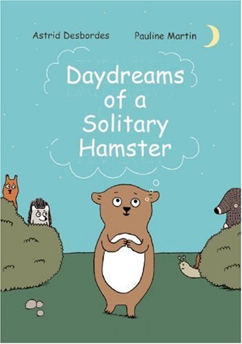 Daydreams of a Solitary Hamster