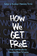 How We Get Free: Black Feminism and the Combahee River Collective