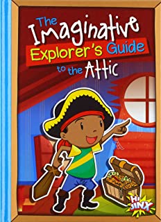 The Imaginative Explorer's Guide to the Attic