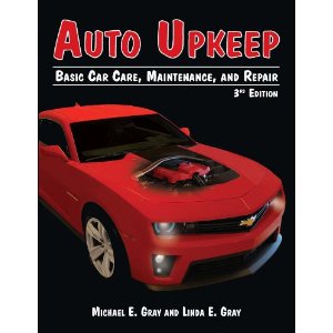 Auto Upkeep: Basic Car Care, Maintenance, and Repair. 3d. ed.