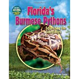 Florida's Burmese Pythons: Squeezing the Everglades