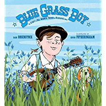 Blue Grass Boy: The Story of Bill Monroe, Father of Bluegrass Music