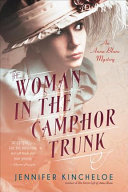 The Woman in the Camphor Trunk: An Anna Blanc Mystery