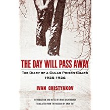 The Day Will Pass Away: The Diary of a Gulag Prison Guard: 1935–1936