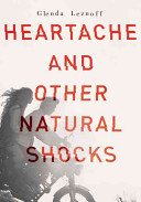 Heartache and Other Natural Shocks