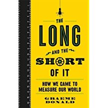 The Long and the Short of It: How We Came To Measure Our World