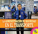 La Administración de Seguridad en el Transporte