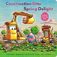 Construction Site: Spring Delight: An Easter Lift-the-Flap Book