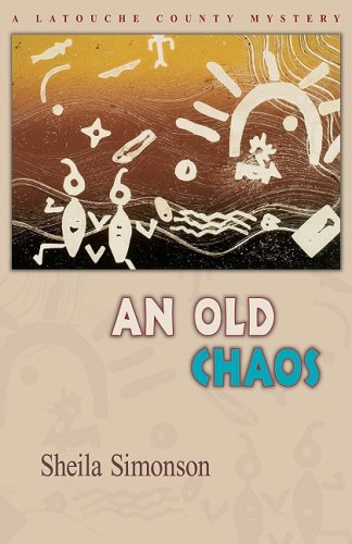 An Old Chaos (A Latouche County Mystery)