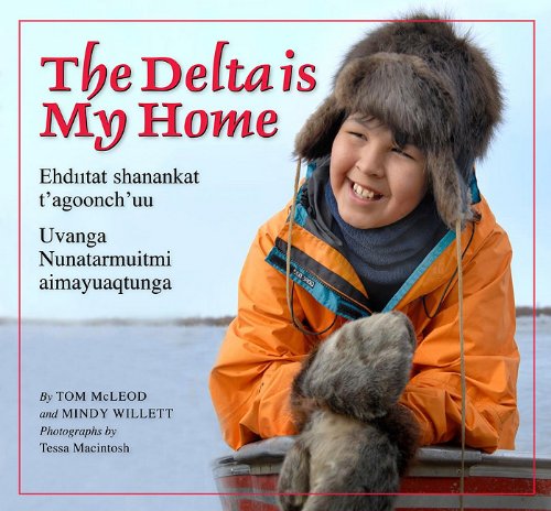 The Delta Is My Home (The Land Is Our Storybook)
