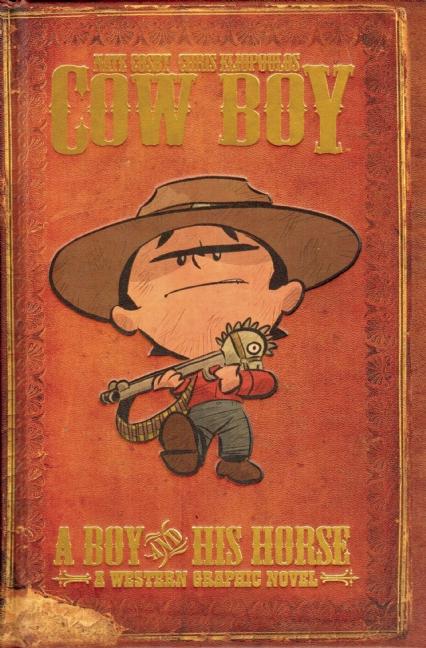 Cow Boy: A Boy and His Horse